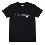 black t shirt with text across the chest "CAN'T WE ALL JUST GET A LONGBOARD?" on white background